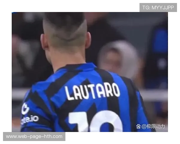 国米欧冠奋战：劳塔罗破门，奥古斯托绝杀再现经典时刻